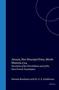 Cover: Atrocis, nec descripti prius, morbi historia, 1724 - Brill | Hes & De Graaf