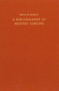 Cover: A Bibliography of Menno Simons ca. 1496-1561, Dutch Reformer - Brill | Hes & De Graaf