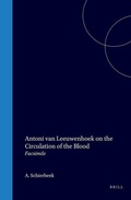 Cover: Antoni Van Leeuwenhoek on the Circulation of the Blood - Brill | Hes & De Graaf