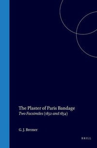 Enlarge image Cover: The Plaster of Paris Bandage - Brill | Hes & De Graaf
