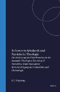 Cover: Reformierte Scholastik und patristische Theologie - Brill | Hes & De Graaf