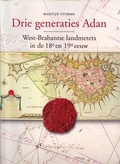 Cover: Drie generaties Adan: West-Brabantse landmeters in de achttiende en negentiende eeuw - Brill | Hes & De Graaf