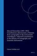 Cover: Marcel Destombes (1905-1983): Contributions se?lectionne?es a l'histoire de la cartographie et des instruments scientifiques / Selected Contributions to the History of Cartography and Scientific Instruments - Brill | Hes & De Graaf