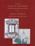 Cover: Kaitai Shinsho, the Single Most Famous Japanese Book of Medicine & Geka Soden, an Early Very Important Manuscript on Surgery - Brill | Hes & De Graaf