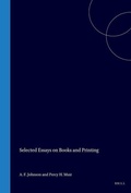 Cover: Selected Essays on Books and Printing - Brill | Hes & De Graaf