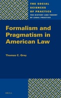 Cover: Formalism and Pragmatism in American Law - Brill