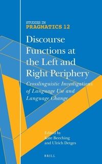 Enlarge image Cover: Discourse Functions at the Left and Right Periphery - Brill