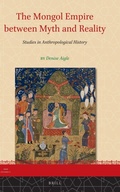 Cover: The Mongol Empire between Myth and Reality - Brill