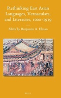 Cover: Rethinking East Asian Languages, Vernaculars, and Literacies, 1000-1919 - Brill