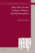 Cover: John Duns Scotus on Parts, Wholes, and Hylomorphism - Brill