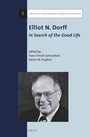 Cover: Elliot N. Dorff: In Search of the Good Life - Brill