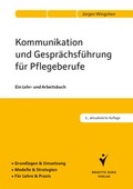 Cover: Kommunikation und Gespr&auml;chsf&uuml;hrung f&uuml;r Pflegeberufe - Schl&uuml;tersche