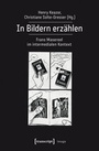 Cover: In Bildern erzählen - transcript Verlag