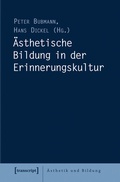 Cover: &Auml;sthetische Bildung in der Erinnerungskultur - transcript