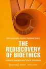 Cover: The Rediscovery of Bioethics - transcript