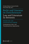 Cover: Recht und Literatur im Zwischenraum / Law and Literature In-Between - transcript