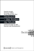Cover: Ger&auml;usch - das Andere der Musik - transcript