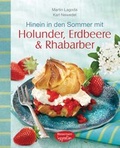 Cover: Hinein in den Sommer mit Holunder, Erdbeere & Rhabarber - Bassermann