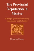 Cover: The Provincial Deputation in Mexico - University of Texas Press