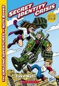 Cover: Amazing Adventures of Nate Banks #1: Secret Identity Crisis - Scholastic US