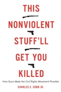 Cover: This Nonviolent Stuff'll Get You Killed - Basic Books
