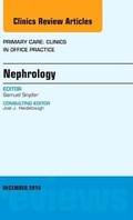 Cover: Nephrology, An Issue of Primary Care: Clinics in Office Practice: Volume 41-4 - Elsevier