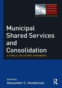 Bild vergrößern Bild: Municipal Shared Services and Consolidation - Routledge