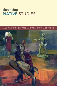 Enlarge image Cover: Theorizing Native Studies - Duke University Press Books