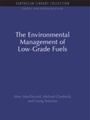 Cover: The Environmental Management of Low-Grade Fuels - Routledge