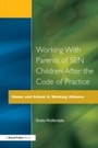 Cover: Working with Parents of SEN Children after the Code of Practice - David Fulton Publishers Ltd