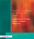 Cover: The Art of Storytelling for Teachers and Pupils - Routledge