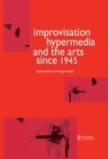 Cover: Improvisation Hypermedia and the Arts since 1945 - Routledge