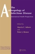 Cover: The Anthropology of Infectious Disease - Routledge