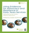 Cover: Using Evidence for Advocacy and Resistance in Early Years Services - Routledge