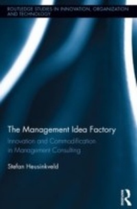Abbildung von: The Management Idea Factory - Routledge