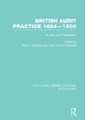 Cover: British Audit Practice 1884-1900 (RLE Accounting) - Routledge