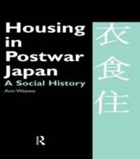 Abbildung von: Housing in Postwar Japan - A Social History - Routledge