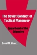 Cover: The Soviet Conduct of Tactical Maneuver - Routledge
