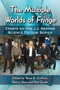 Cover: The Multiple Worlds of Fringe - McFarland & Co Inc