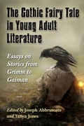 Cover: The Gothic Fairy Tale in Young Adult Literature - McFarland & Co Inc