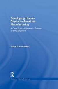 Abbildung von: Developing Human Capital in American Manufacturing - Routledge