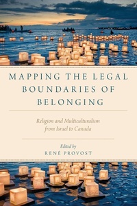 Enlarge image Cover: Mapping the Legal Boundaries of Belonging - Oxford University Press Inc