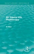 Cover: An Inquiry into Physiocracy (Routledge Revivals) - Routledge