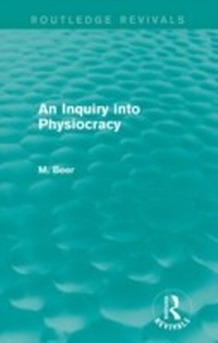 Enlarge image Cover: An Inquiry into Physiocracy (Routledge Revivals) - Routledge