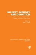 Cover: Imagery, Memory and Cognition (PLE: Memory) - Psychology Press Ltd