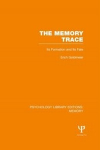 Enlarge image Cover: The Memory Trace (PLE: Memory) - Psychology Press Ltd