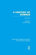 Cover: A Century of Science 1851-1951 - Routledge
