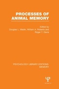 Cover: Processes of Animal Memory (PLE: Memory) - Psychology Press Ltd