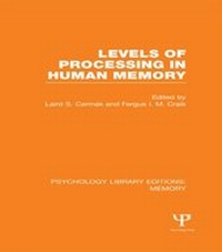 Enlarge image Cover: Levels of Processing in Human Memory (PLE: Memory) - Psychology Press Ltd