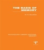 Cover: The Basis of Memory (PLE: Memory) - Psychology Press Ltd